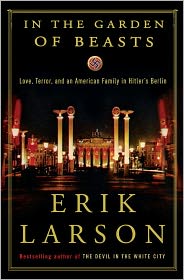In the Garden of Beasts by Erik Larson: Book Cover