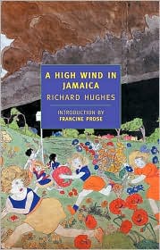 A High Wind in Jamaica (New York Review of Books Classics Series) by Richard Hughes: Book Cover