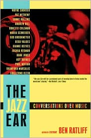 The Jazz Ear by Ben Ratliff: Book Cover