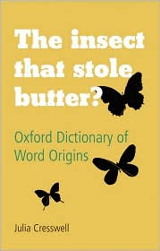 The Insect That Stole Butter by Julia Cresswell: Book Cover