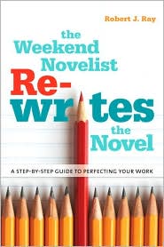 The Weekend Novelist Rewrites the Novel by Robert J. Ray: Book Cover