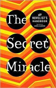 The Secret Miracle by Daniel Alarcon: Book Cover