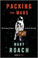 Packing for Mars by Mary Roach: Book Cover