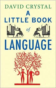 A Little Book of Language by David Crystal: Book Cover