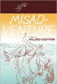 Misadventure by Millard Kaufman: Book Cover
