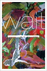 Wait by C. K. Williams: Book Cover